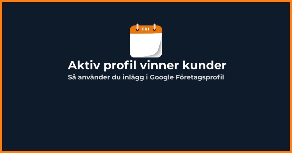 Aktiv profil i Google Företagsprofil med inlägg