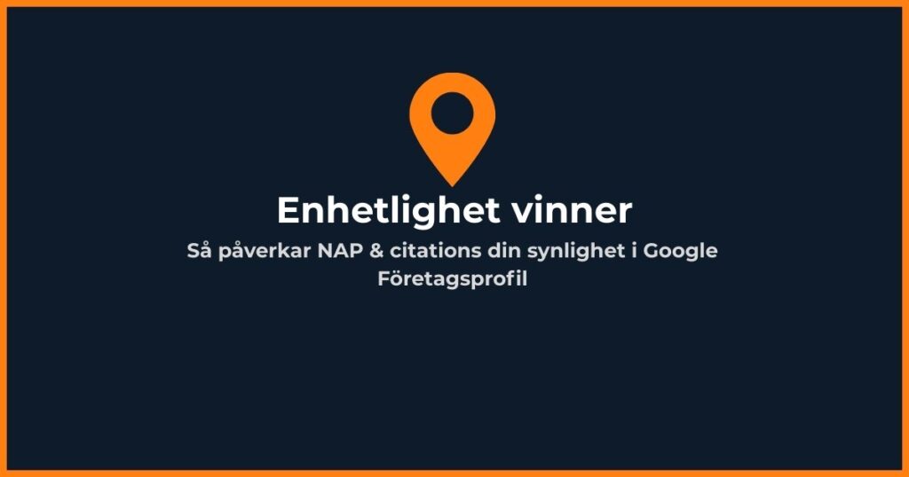 NAP och citations i Google Företagsprofil för bättre ranking