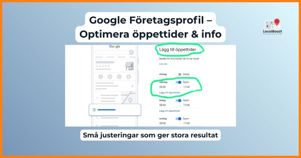 Exempel på hur öppettider redigeras i Google Företagsprofil.